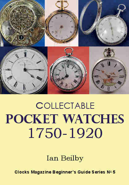 Collectable Pocket Watches 1750-1920: Horological Christmas gift suggestion