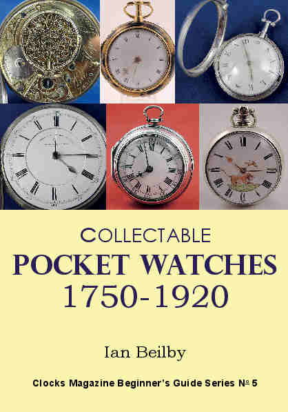 Collectable Pocket Watches 1750-1920: Horological Christmas gift idea